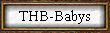 THB-Babys