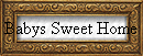 Babys Sweet Home