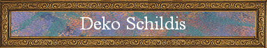Deko Schildis