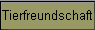 Tierfreundschaft