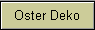 Oster Deko