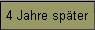 4 Jahre spter