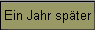 Ein Jahr spter