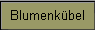 Blumenk�bel