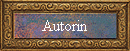Autorin