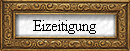Eizeitigung