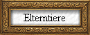 Elterntiere