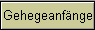 Gehegeanfnge