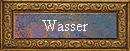 Wasser